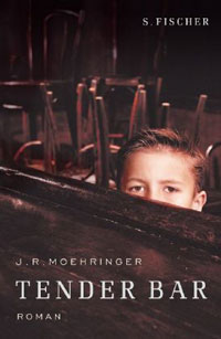 J.R. Moehringer: »Tender Bar«